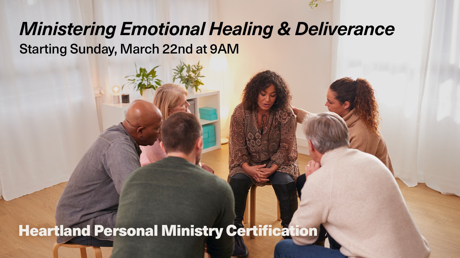 Ministering Emotional Healing &amp; Deliverance Training Course
