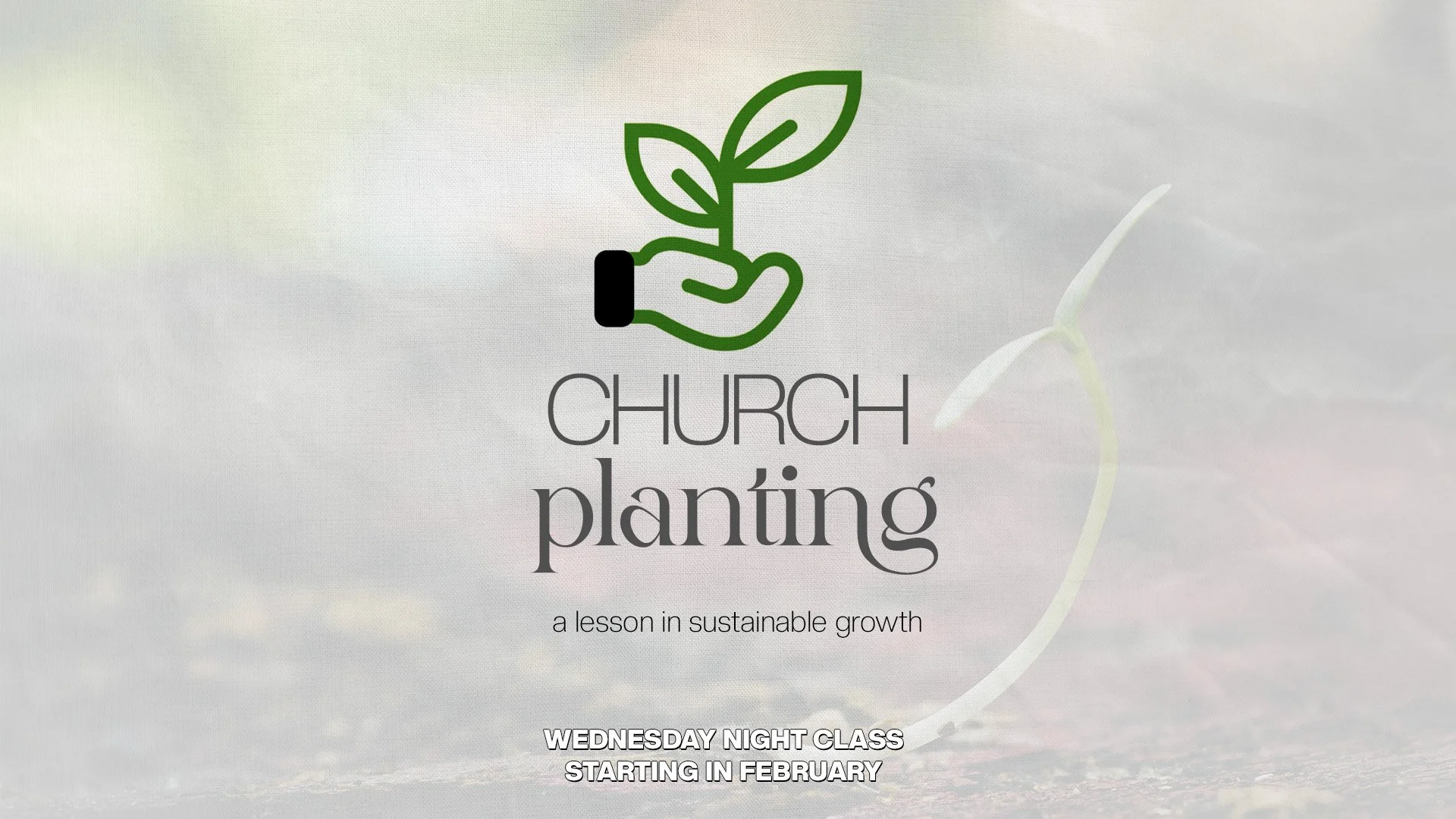 Church Planting - Wednesday Night Class