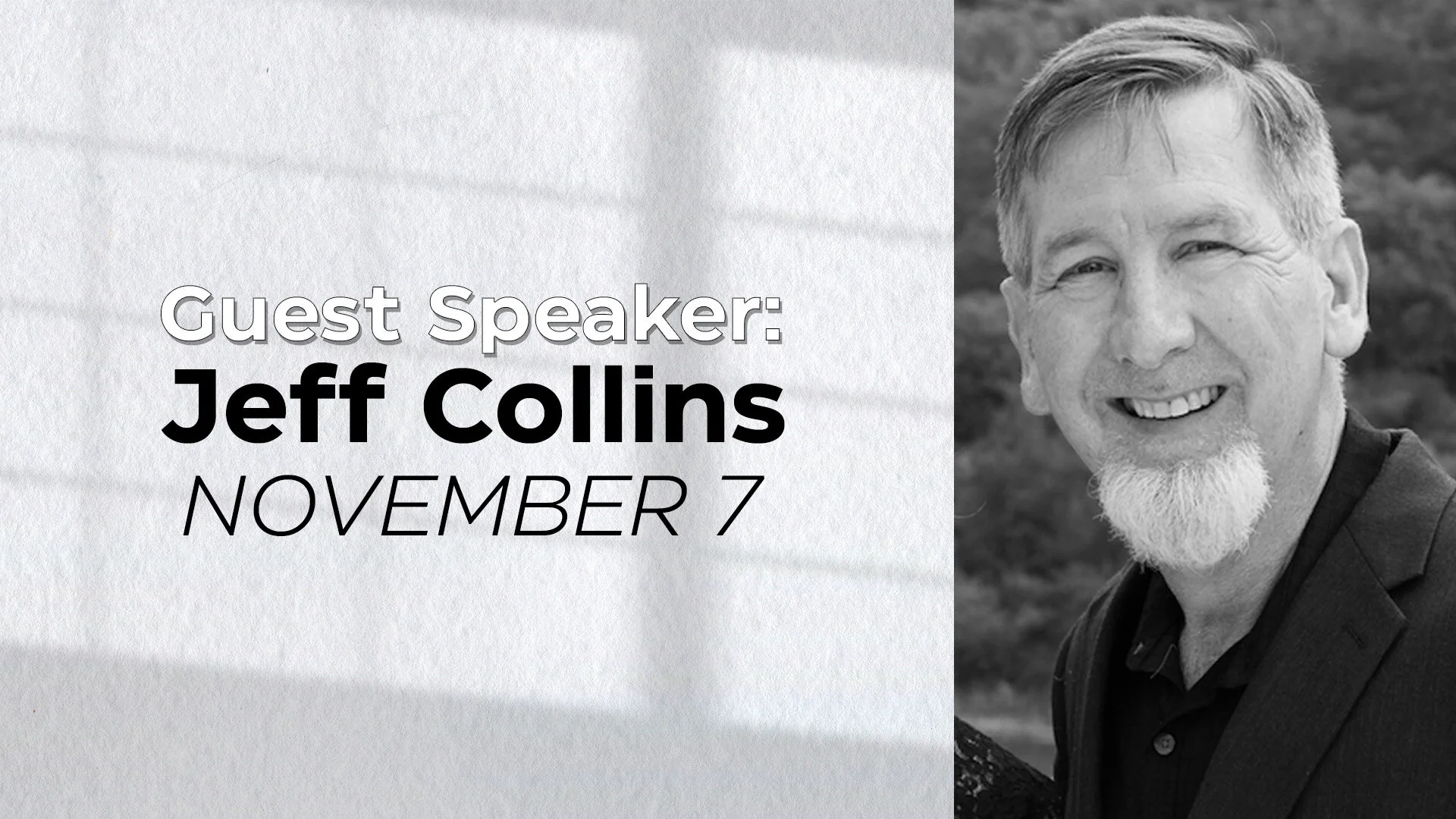 Guest Speaker: Jeff Collins
