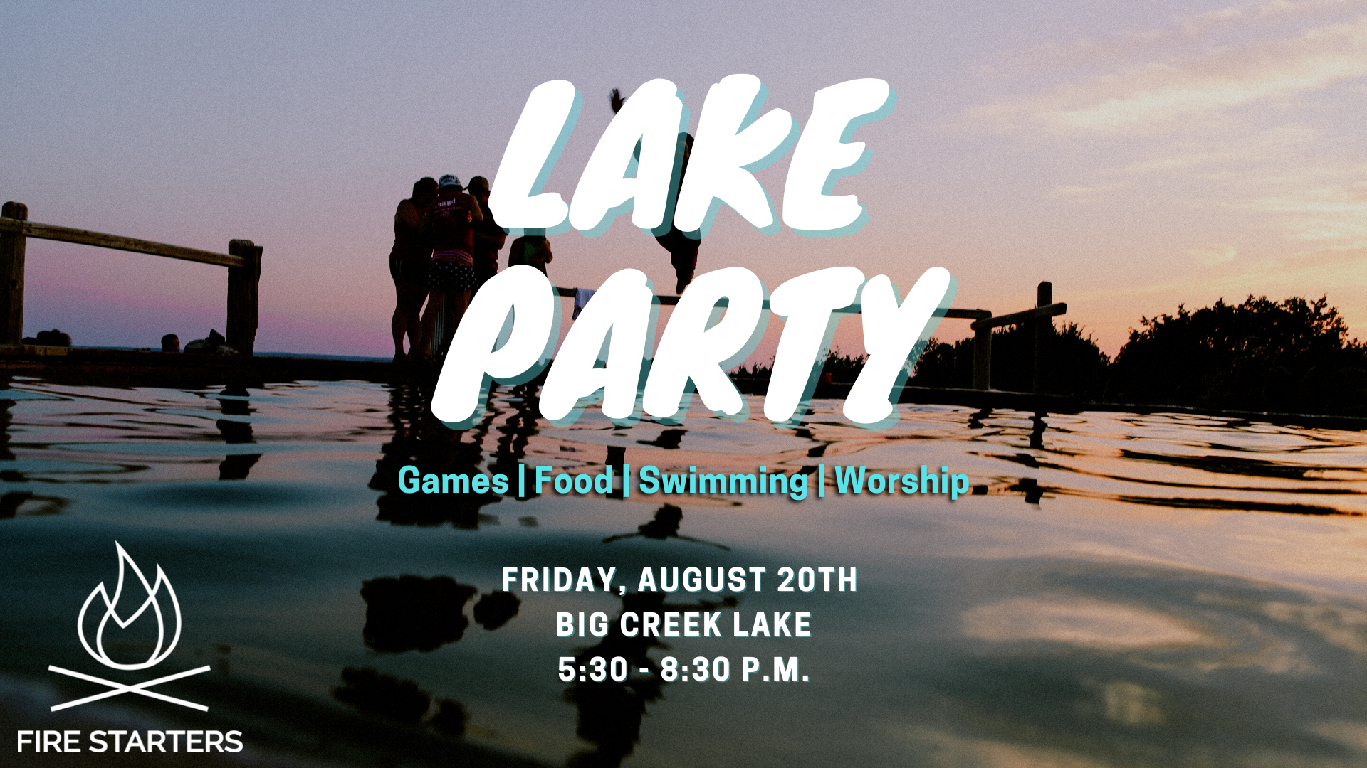 Fire Starters Lake Party