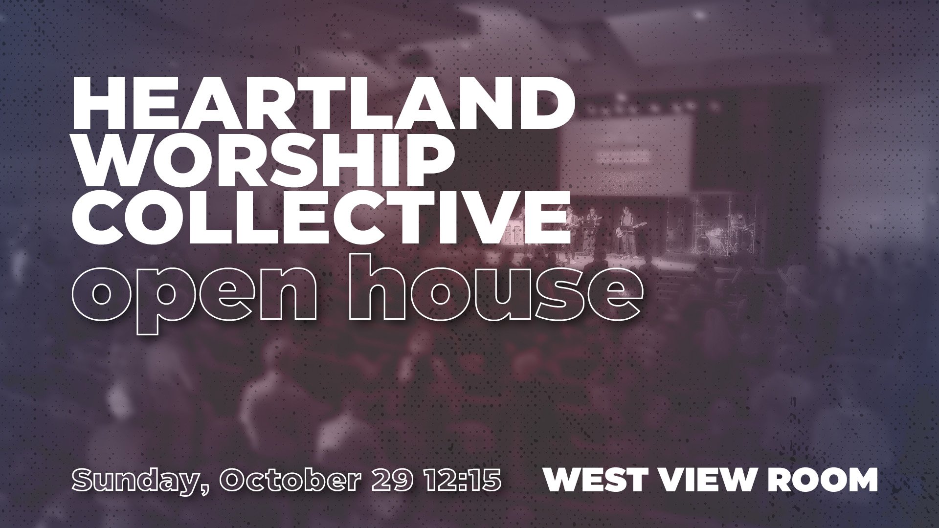 Heartland Worship Collective Open House