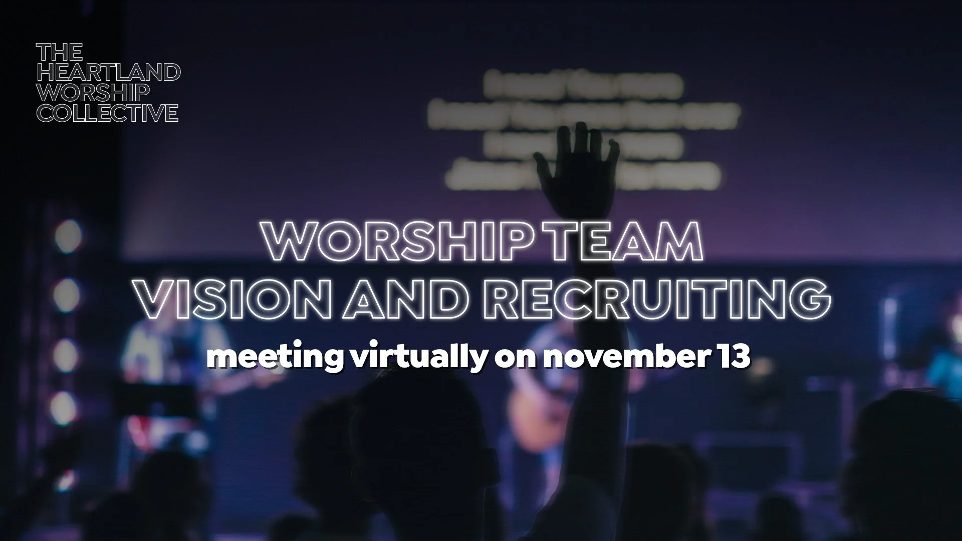 Worship Team Vision &amp; Recruiting Event