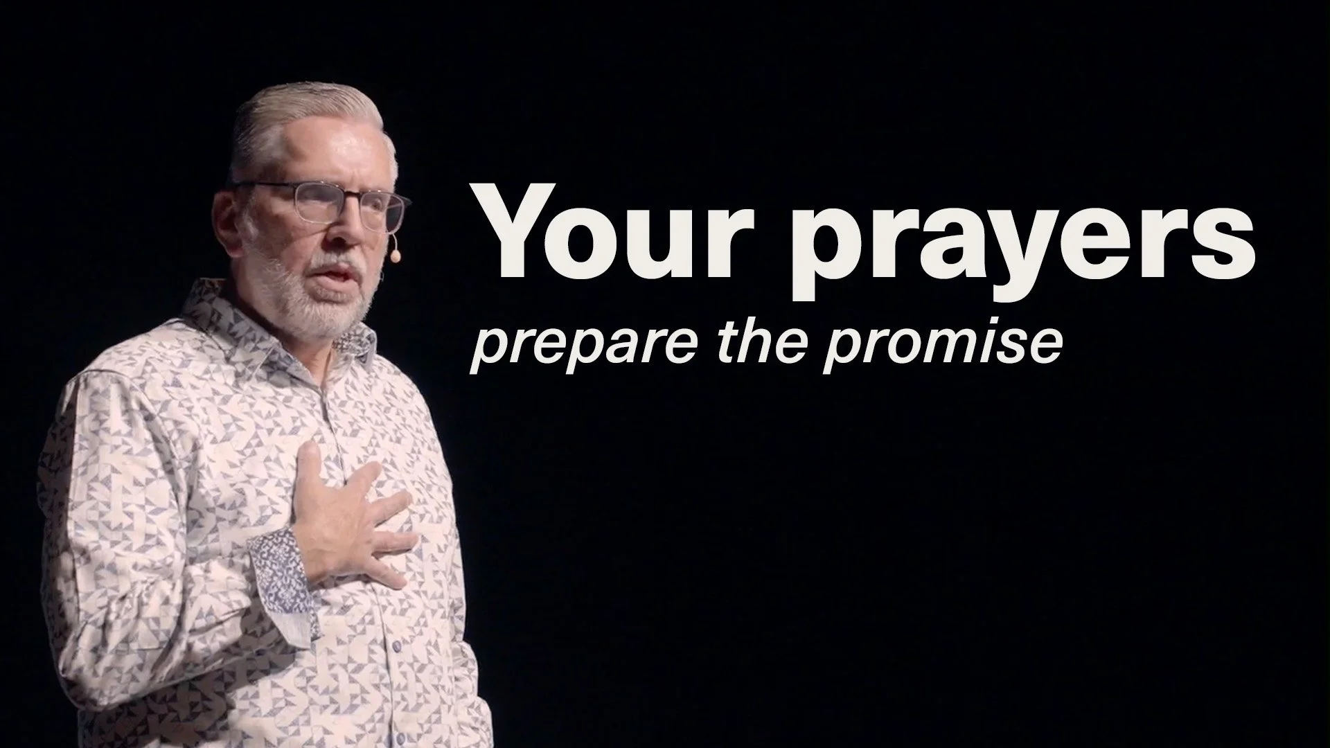Your prayers prepare the promise