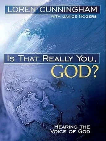 https://www.amazon.com/That-Really-You-God-Hearing/dp/1576582442/ref=sr_1_1?s=books&ie=UTF8&qid=1474122655&sr=1-1&keywords=is+that+really+you+god+by+loren+cunningham