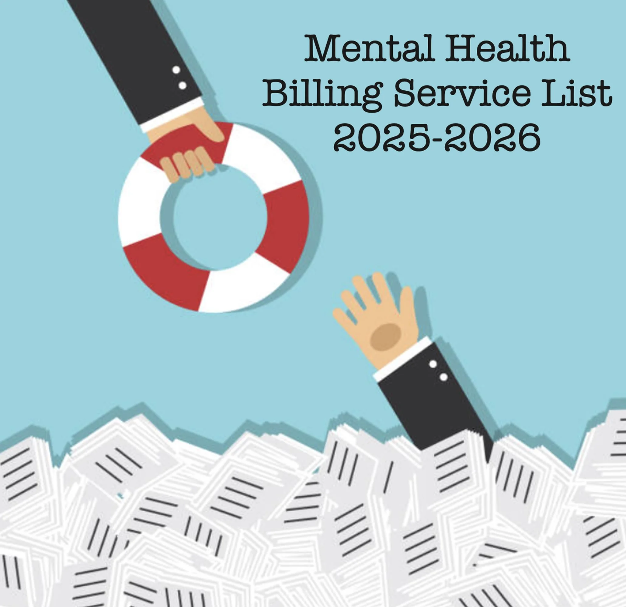 Illustration of a hand reaching out to a life preserver ring, with the text 'Mental Health Billing Service List 2025-2026' on a blue background.