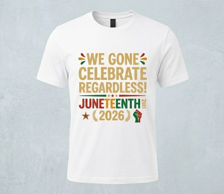 WE GONE CELEBRATE REGARDLESS
