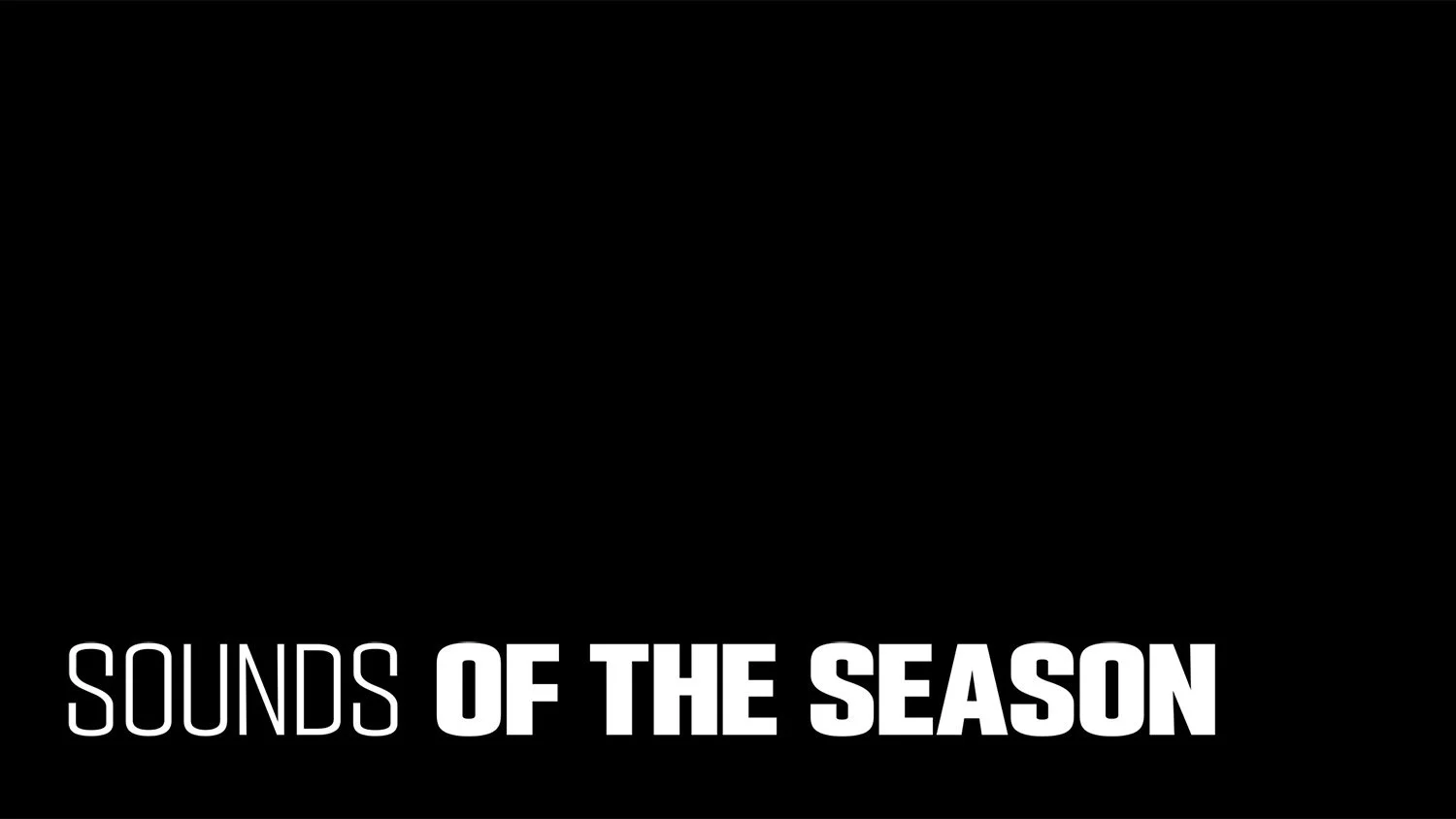 sounds of the season