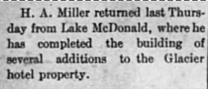 A newspaper snippet about H. A. Miller returning from Lake McDonald, having completed building additions to the Glacier hotel property.