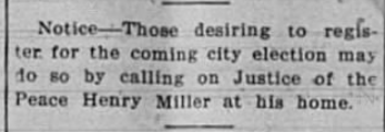 A newspaper clipping urging people to register for the upcoming city election by calling Justice of the Peace Henry Miller at his home.