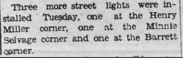 A newspaper clipping listing street lights at specific intersections on Tuesday, including Henry Miller corner, Minnie Selvage corner, and Barrett corner.