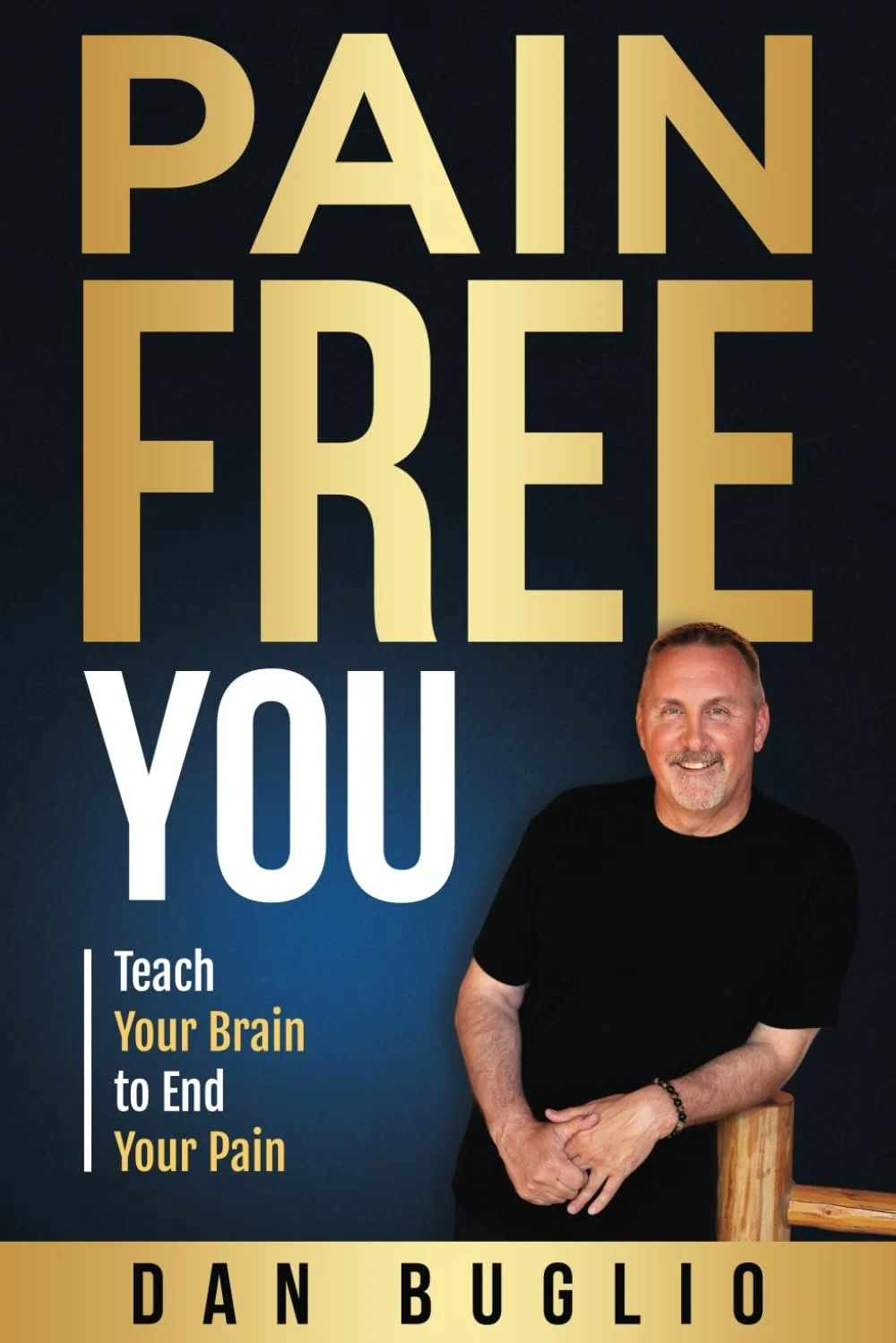 Pain Free You by Dan Buglio