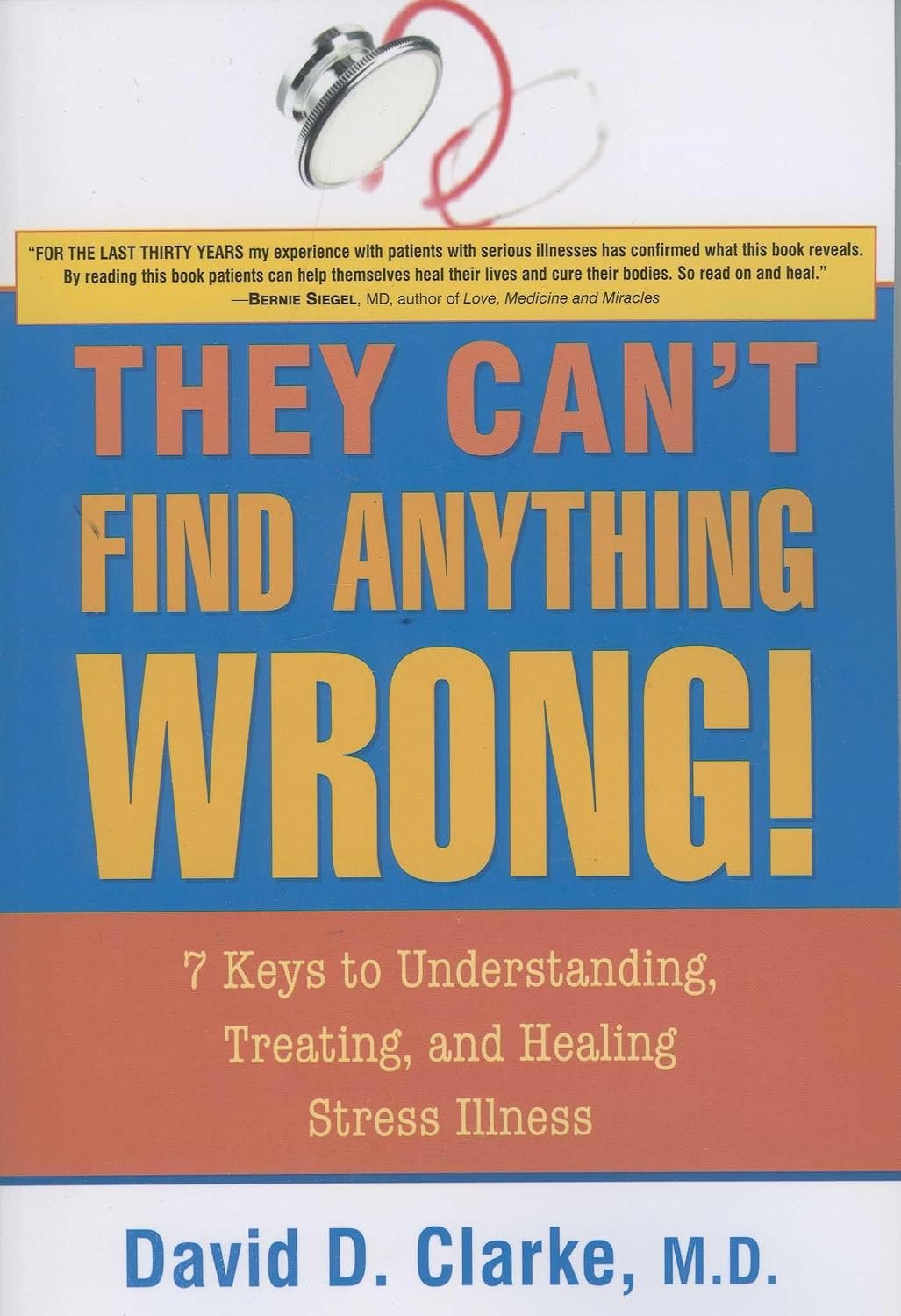Book cover they can't find anything wrong Dr. David Clarke