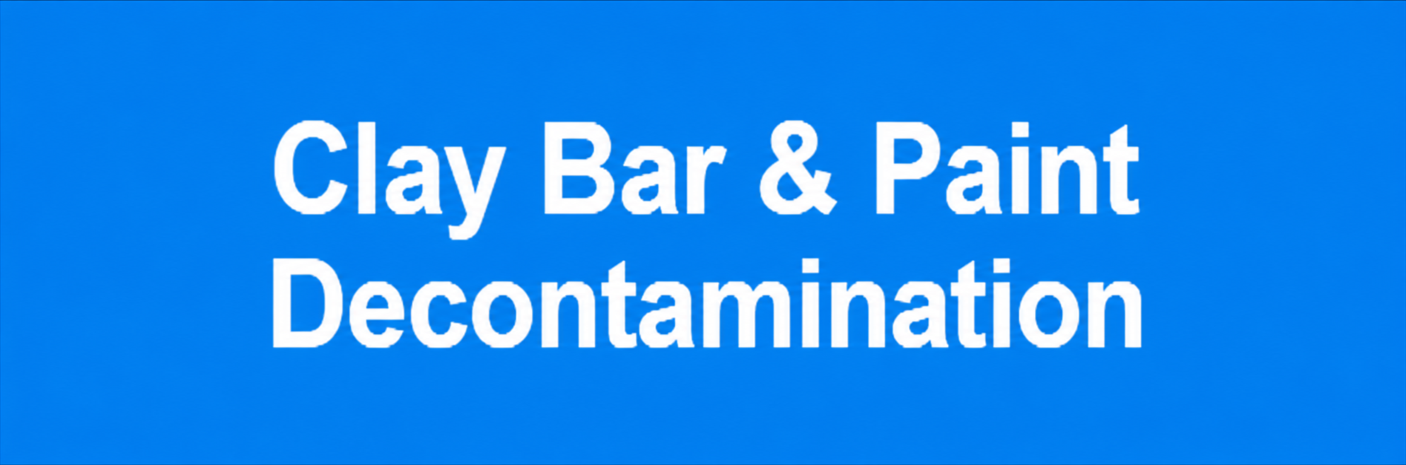 Blue sign with white text reading "Clay Bar & Paint Decontamination".