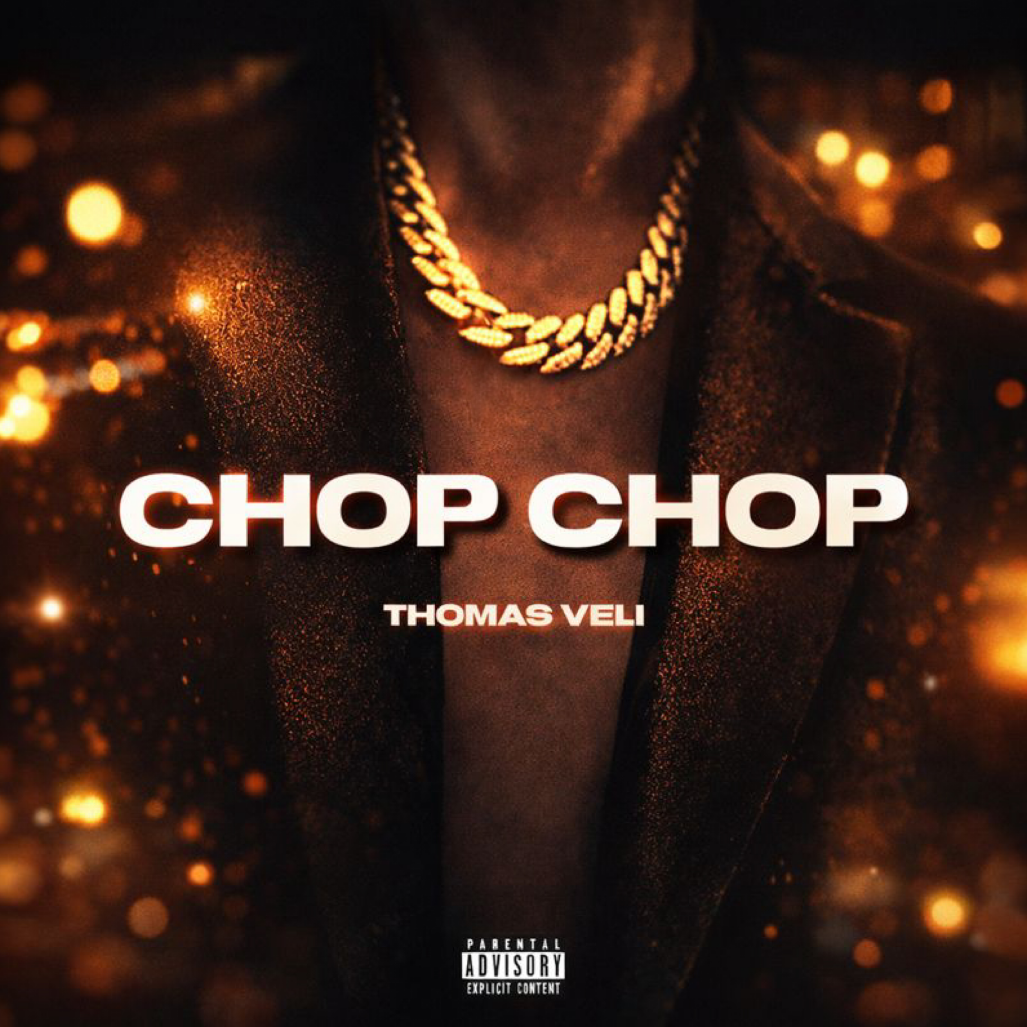 A dark, blurred background with glowing orange and yellow bokeh lights. The center features a gold chain necklace and downward-facing white text that says 'CHOP CHOP'. There is a 'Parental Advisory Explicit Content' label at the bottom.
