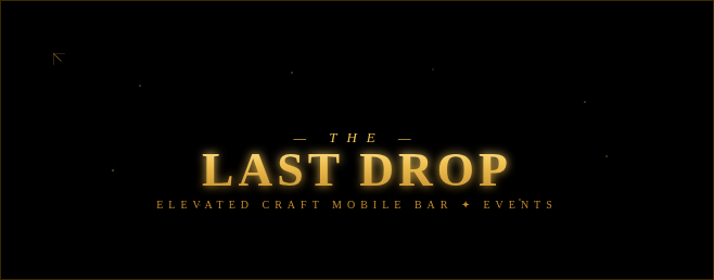 The Last Drop Events 