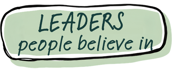 The word "Leaders people believe in" in handwritten text font