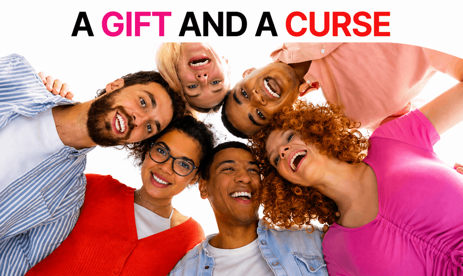 A Gift and a Curse