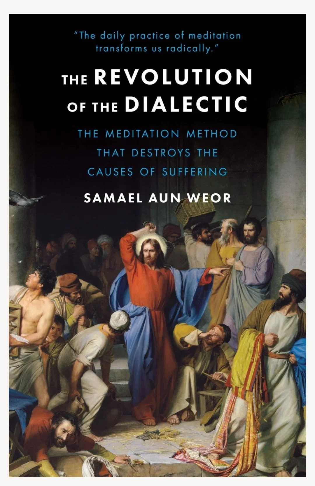 The Revolution of the Dialectic By Samael Aun Weor