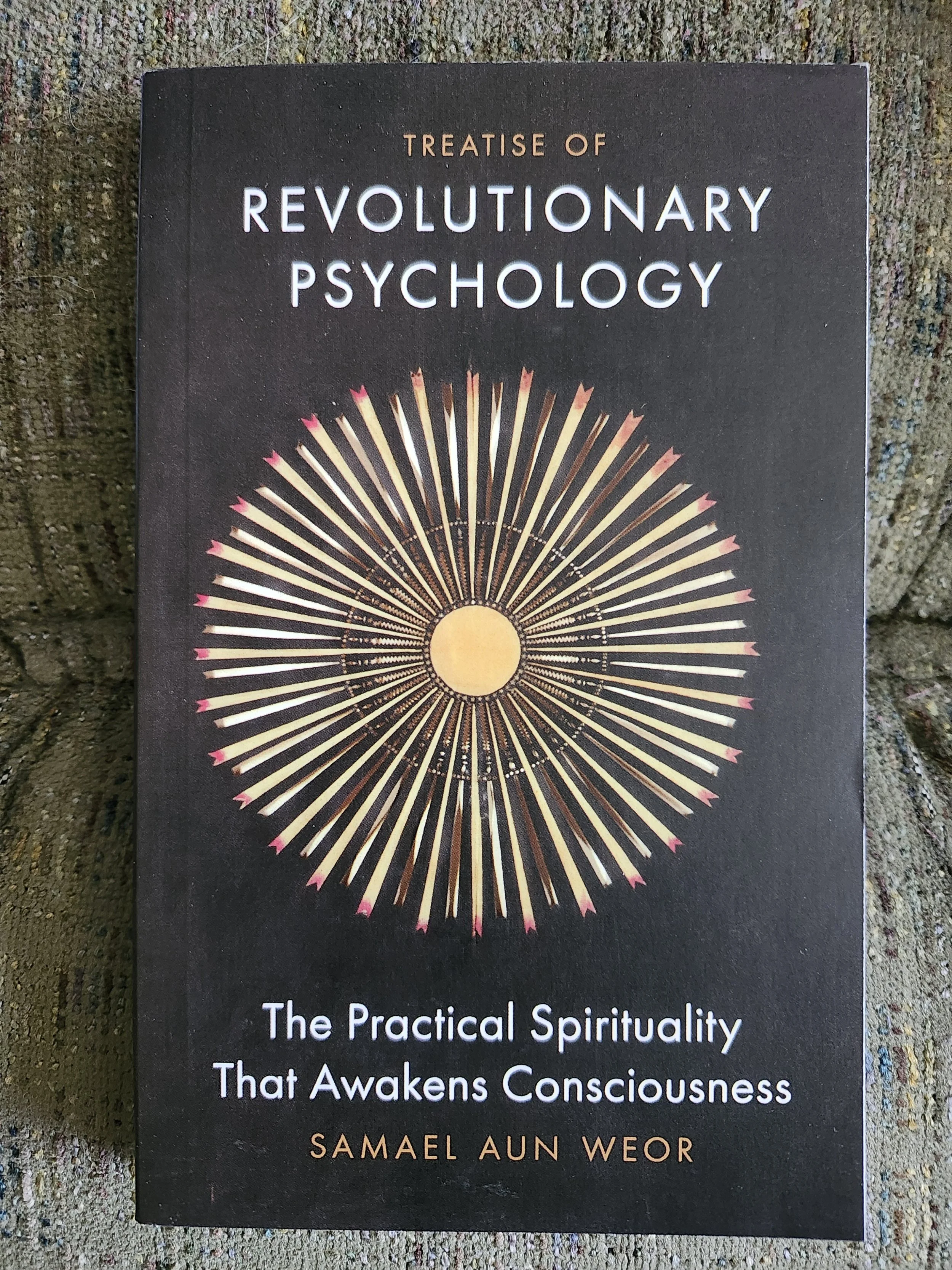 Treatise of Revolutionary Psychology by Samael Aun Weor