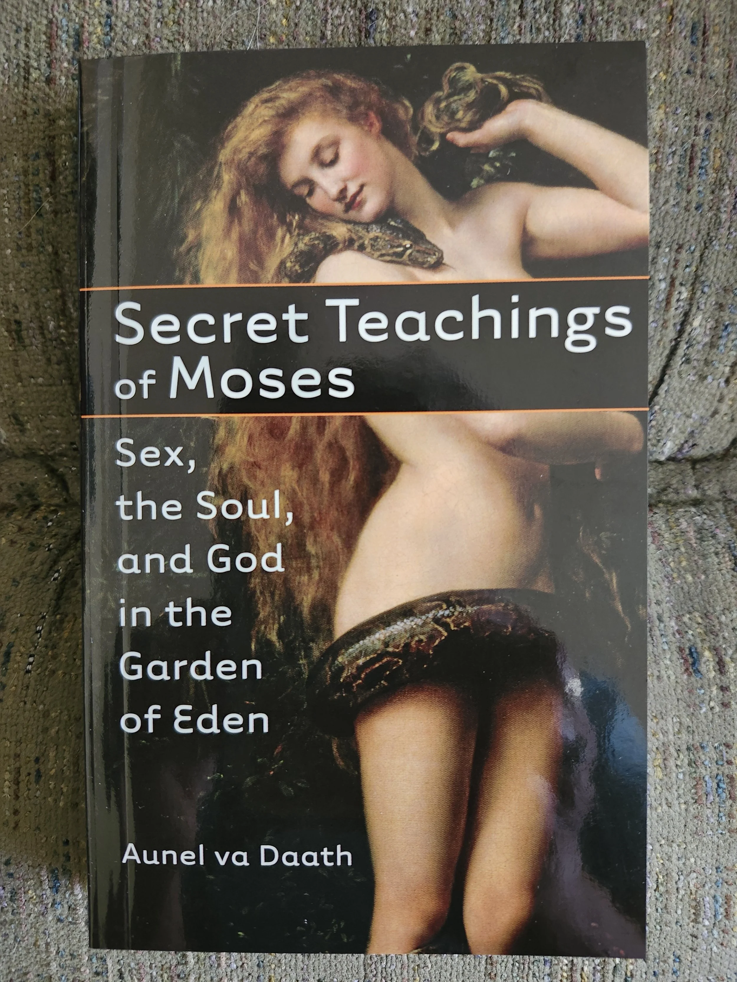 The Secret Teachings of Moses by Aunel va Daath