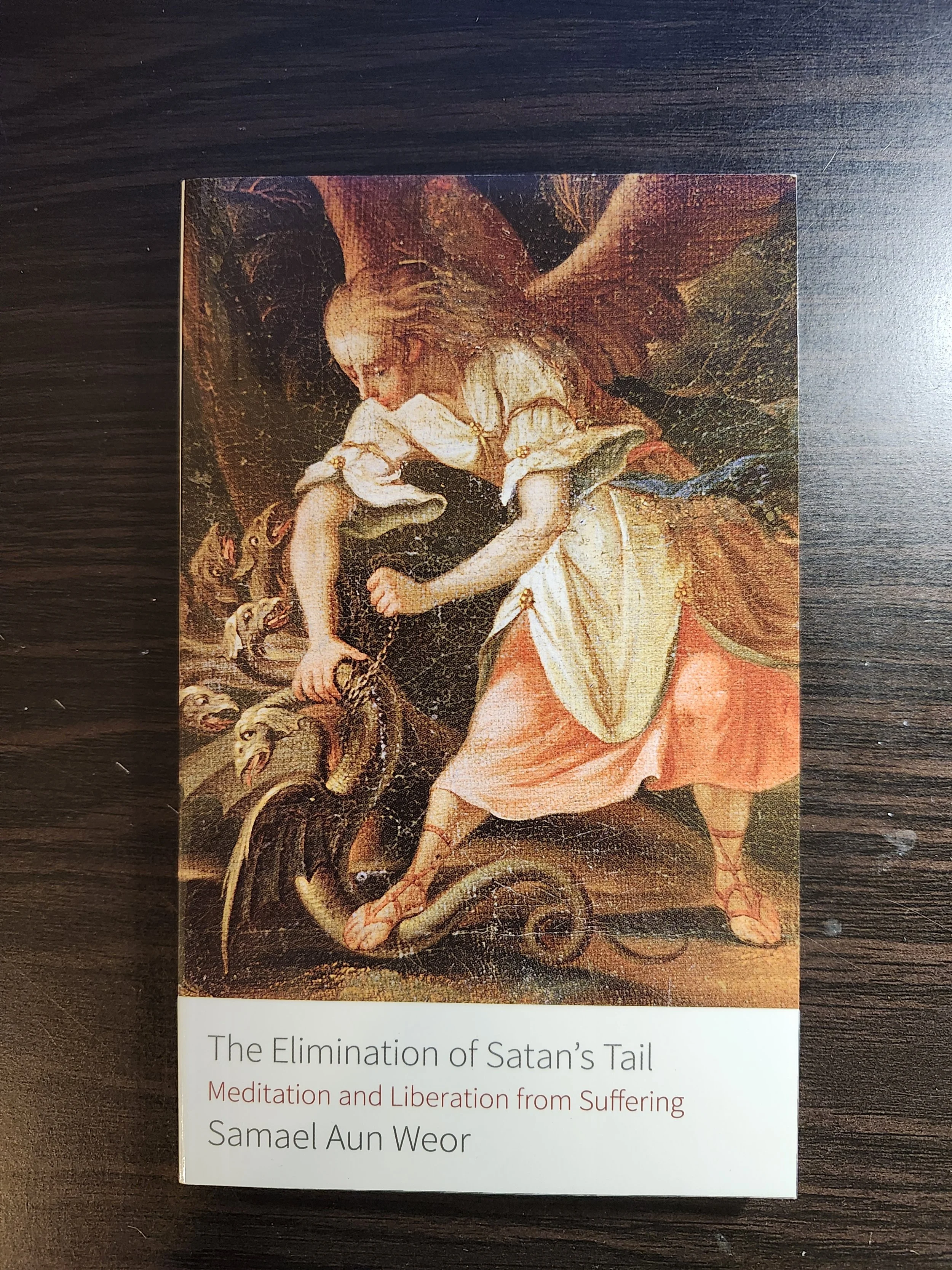 The Elimination of Satan's Tail Meditation and Liberation from Suffering By Samael Aun Weor