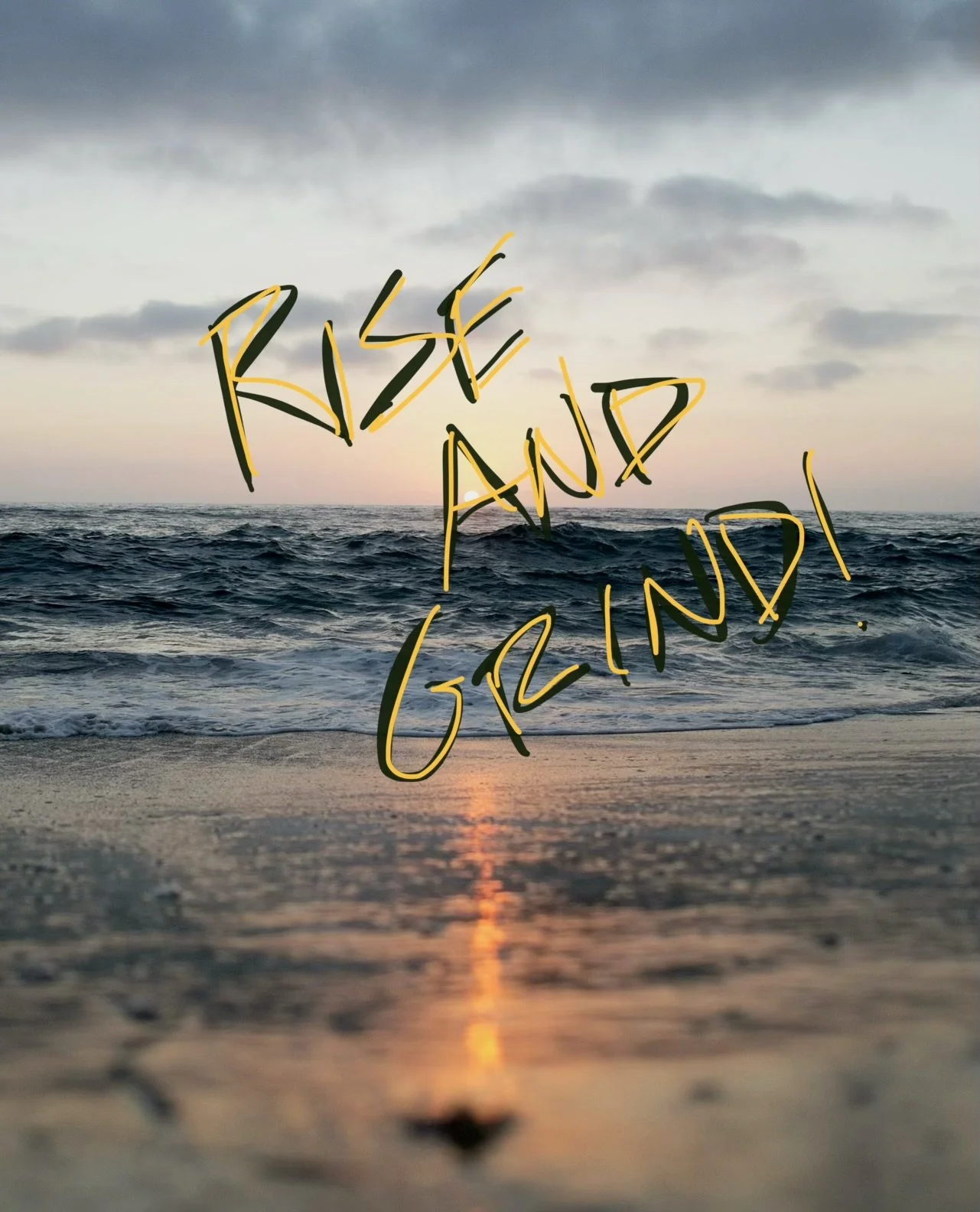 Rise & Grind