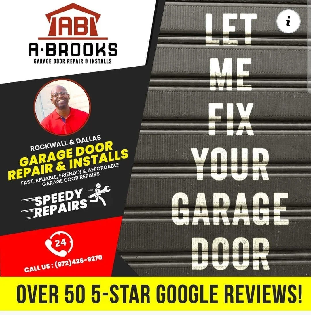 A garage door with white painted text that says, "LET ME FIX YOUR GARAGE DOOR." An advertisement for A. Brooks Garage Door Repair & Installs features a smiling man in a red shirt, with contact information and a claim of over 50 five-star reviews.