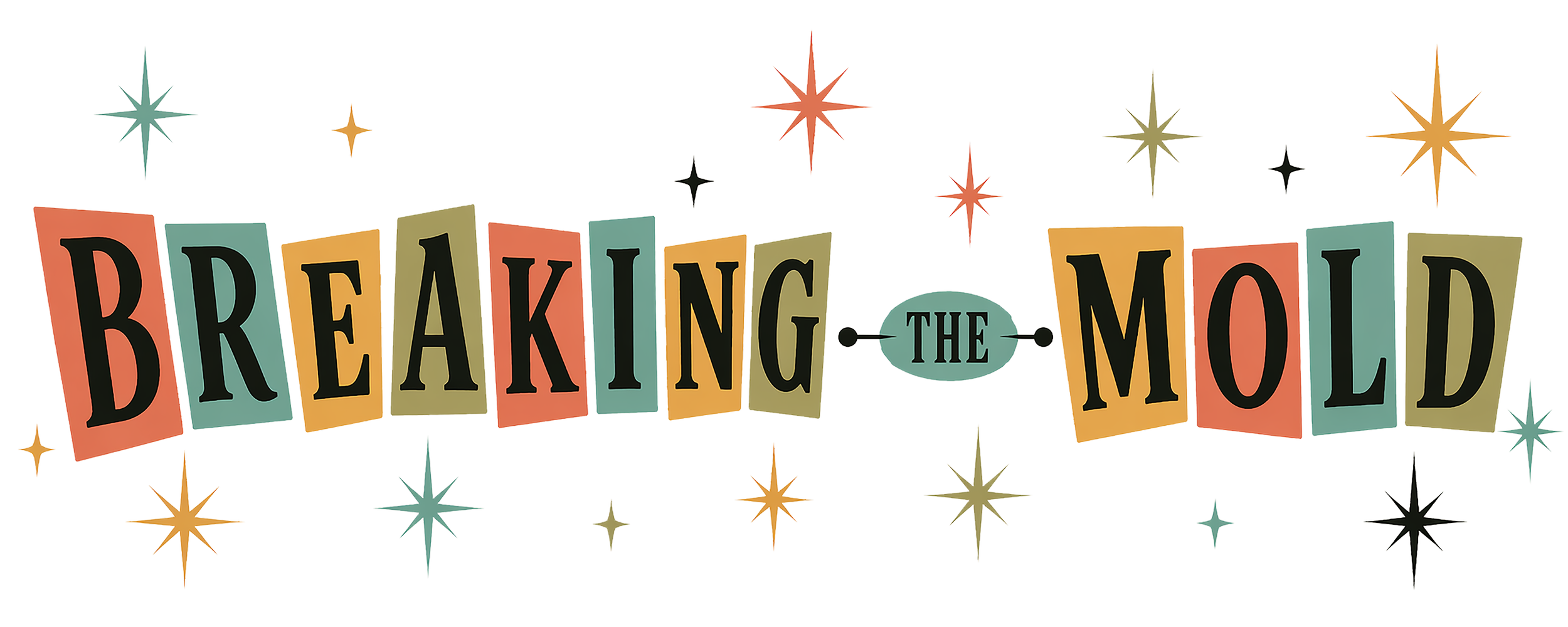 Colorful street sign with the text 'Breaking the Mold' surrounded by sparkles.