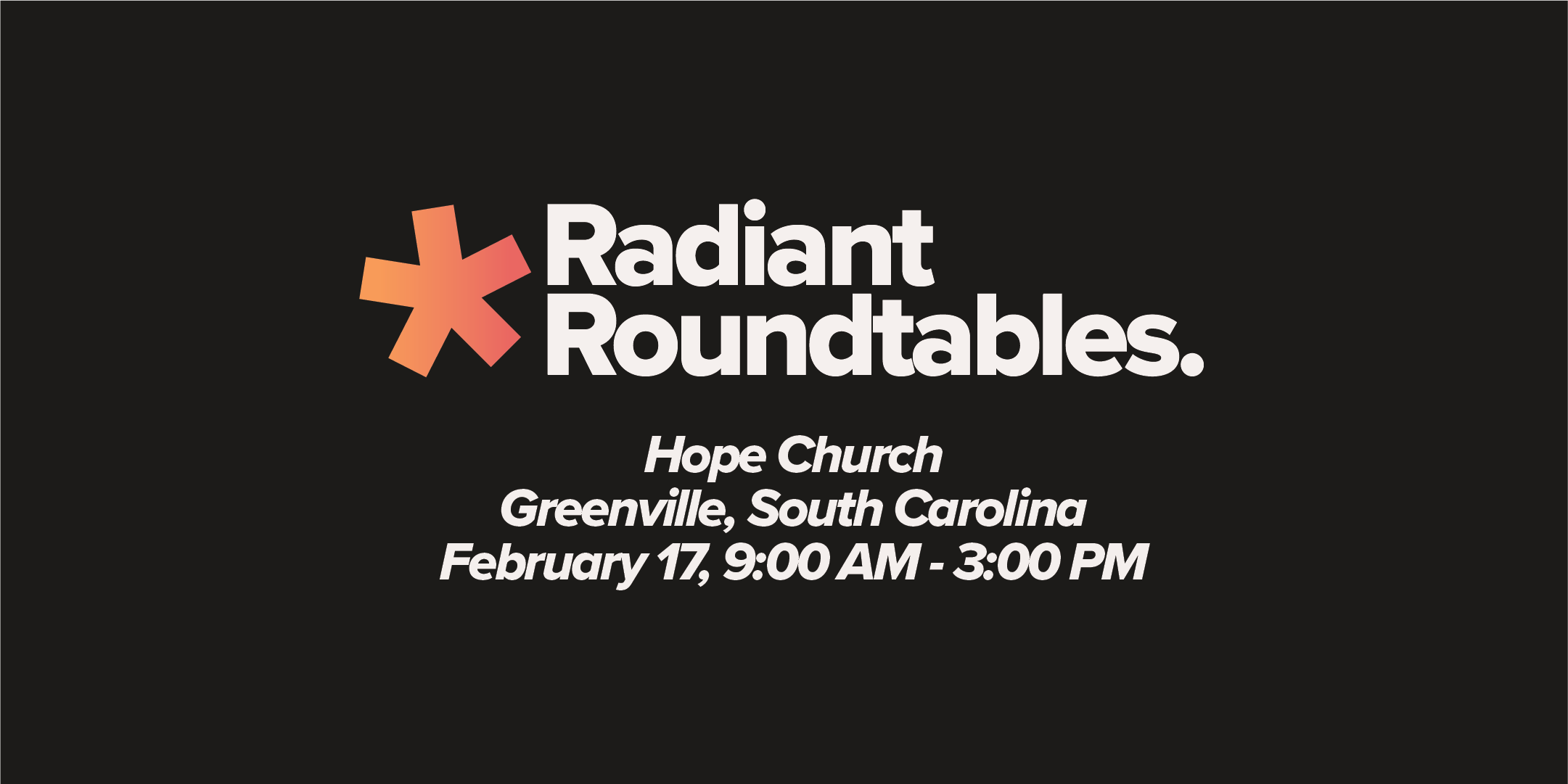 Radiant Roundtables | Greenville, South Carolina