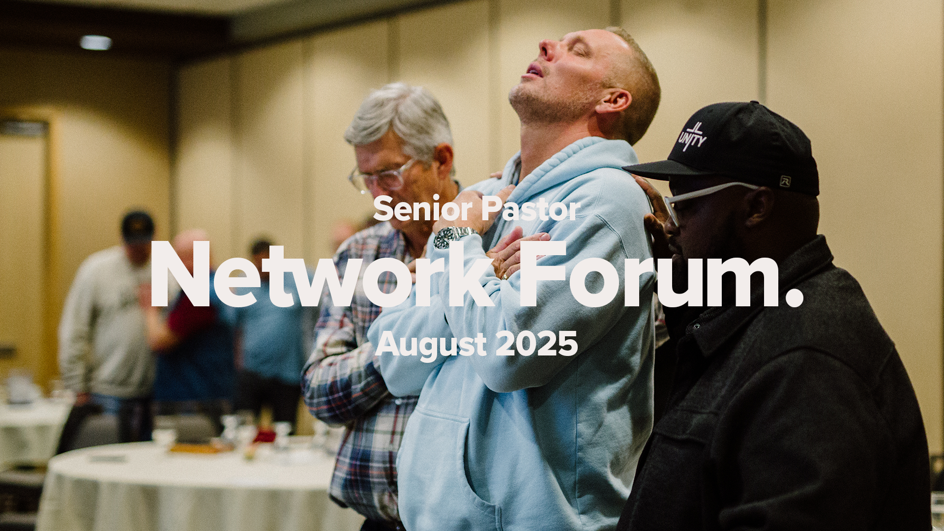 Senior Pastor Network Forum | August 2025 