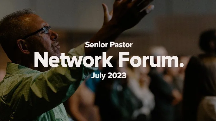 Senior Pastor Network Forum