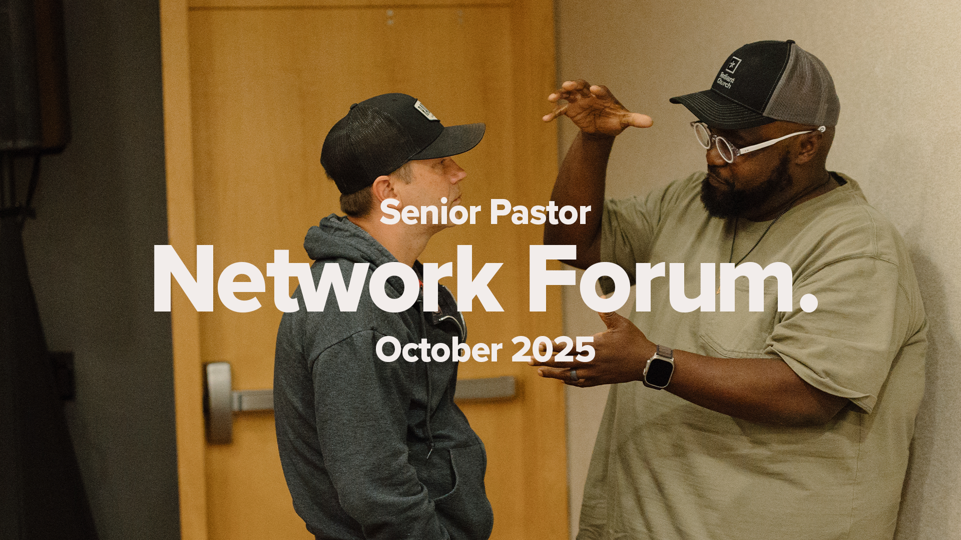 Senior Pastor Network Forum | October 2025