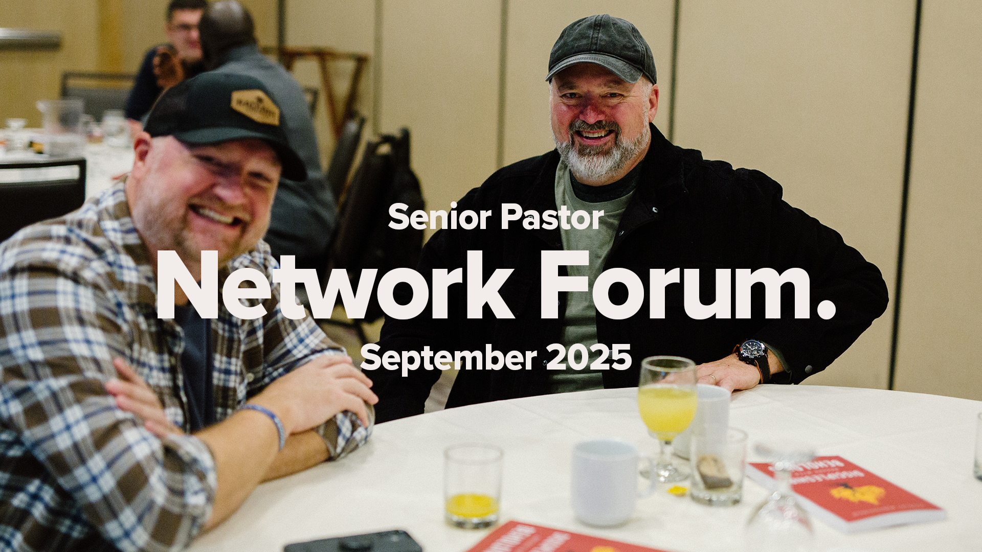 Senior Pastor Network Forum | November 2025