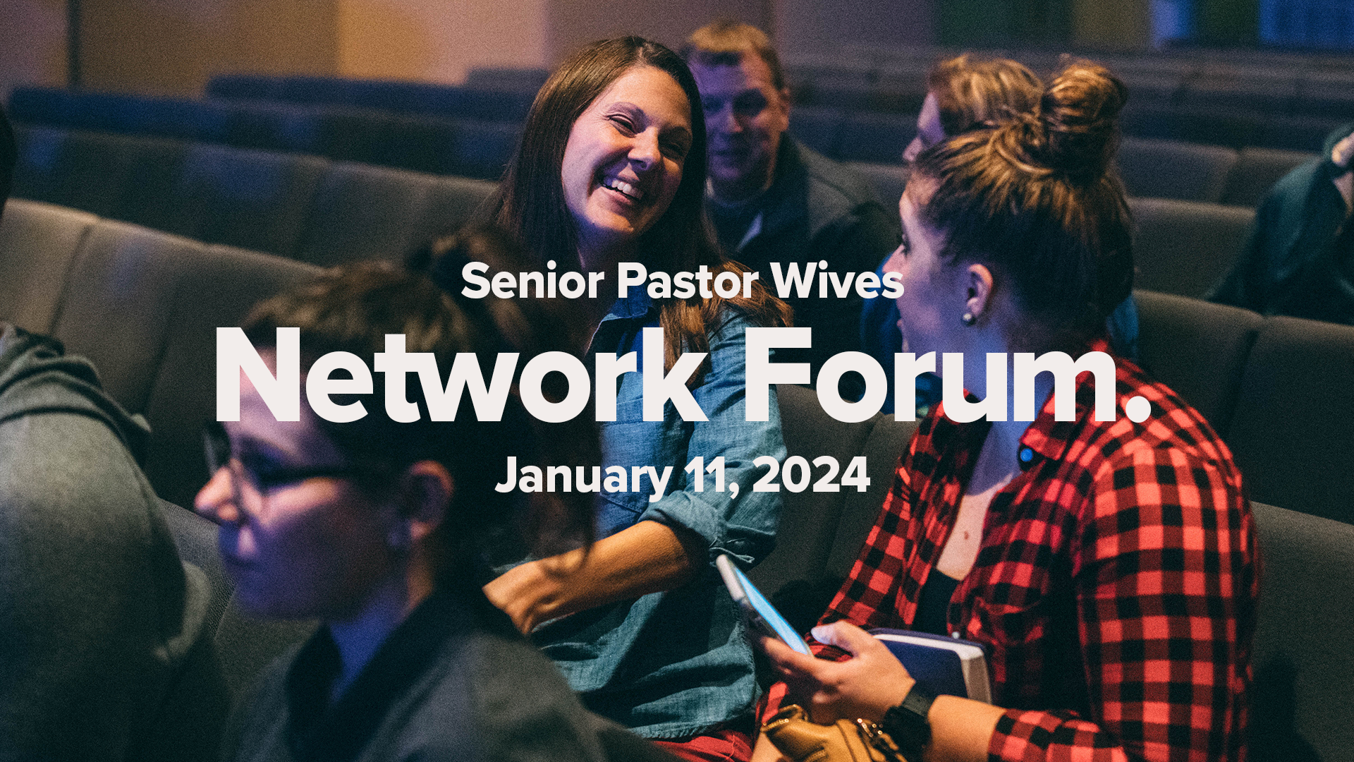Senior Pastor Wives Forum January promo image. Women talking in church.