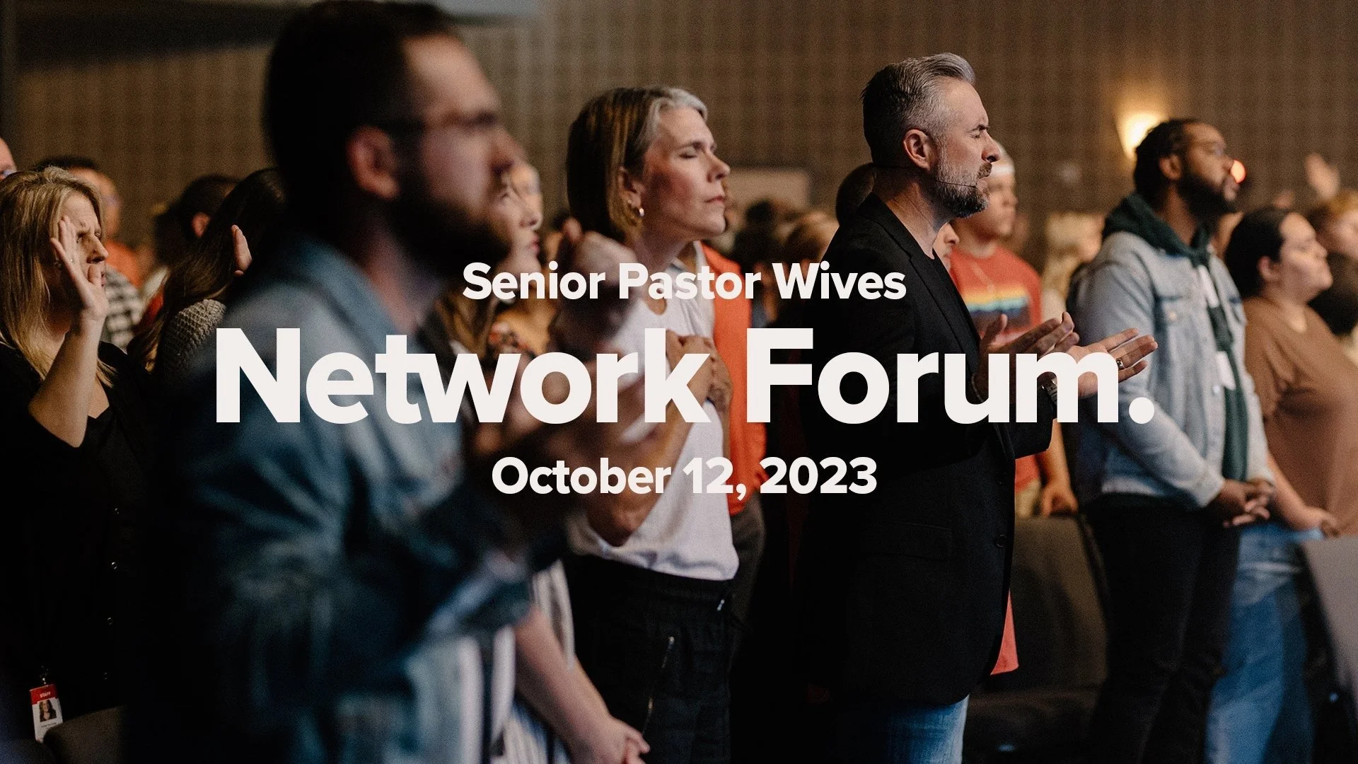 Senior Pastor Wives Network Forum