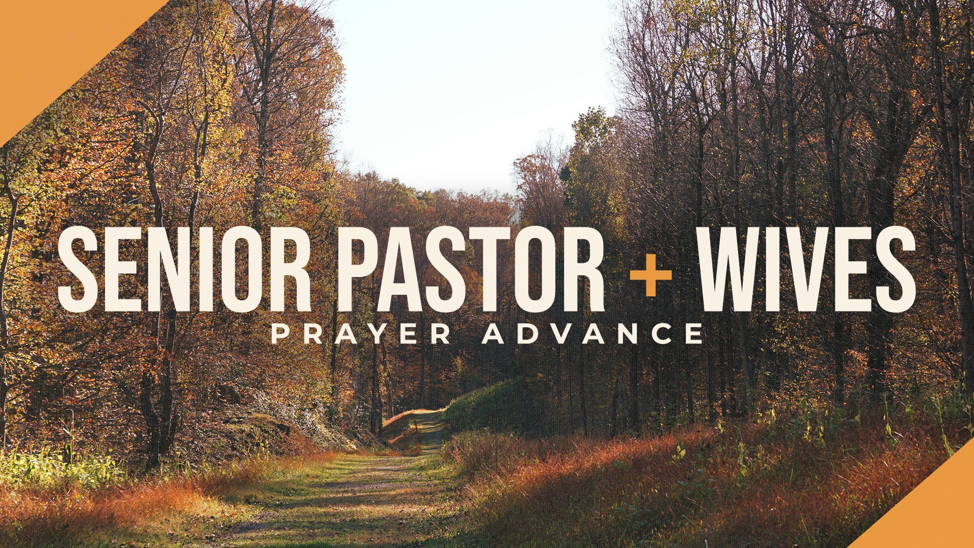 Senior Pastor + Wives Prayer Advance