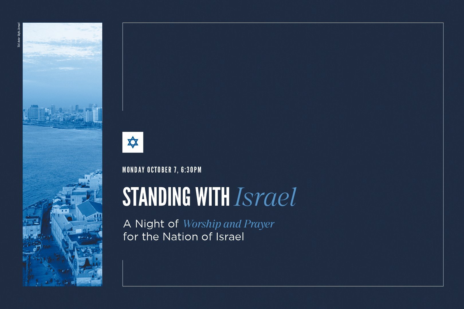 Standing With Israel: A Night of Worship + Prayer for the Nation of Israel