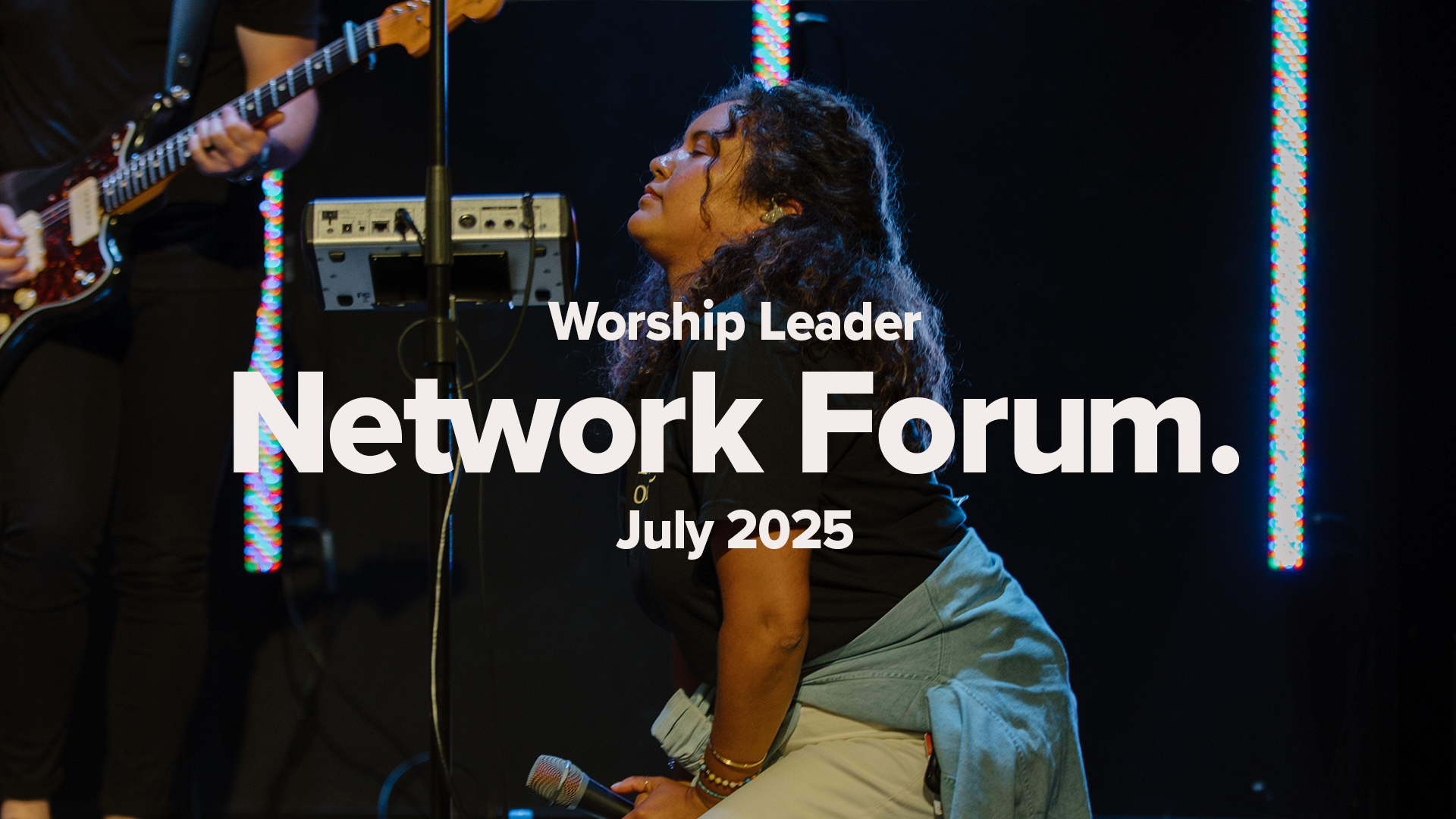Worship Leader Network Forum | July 2025