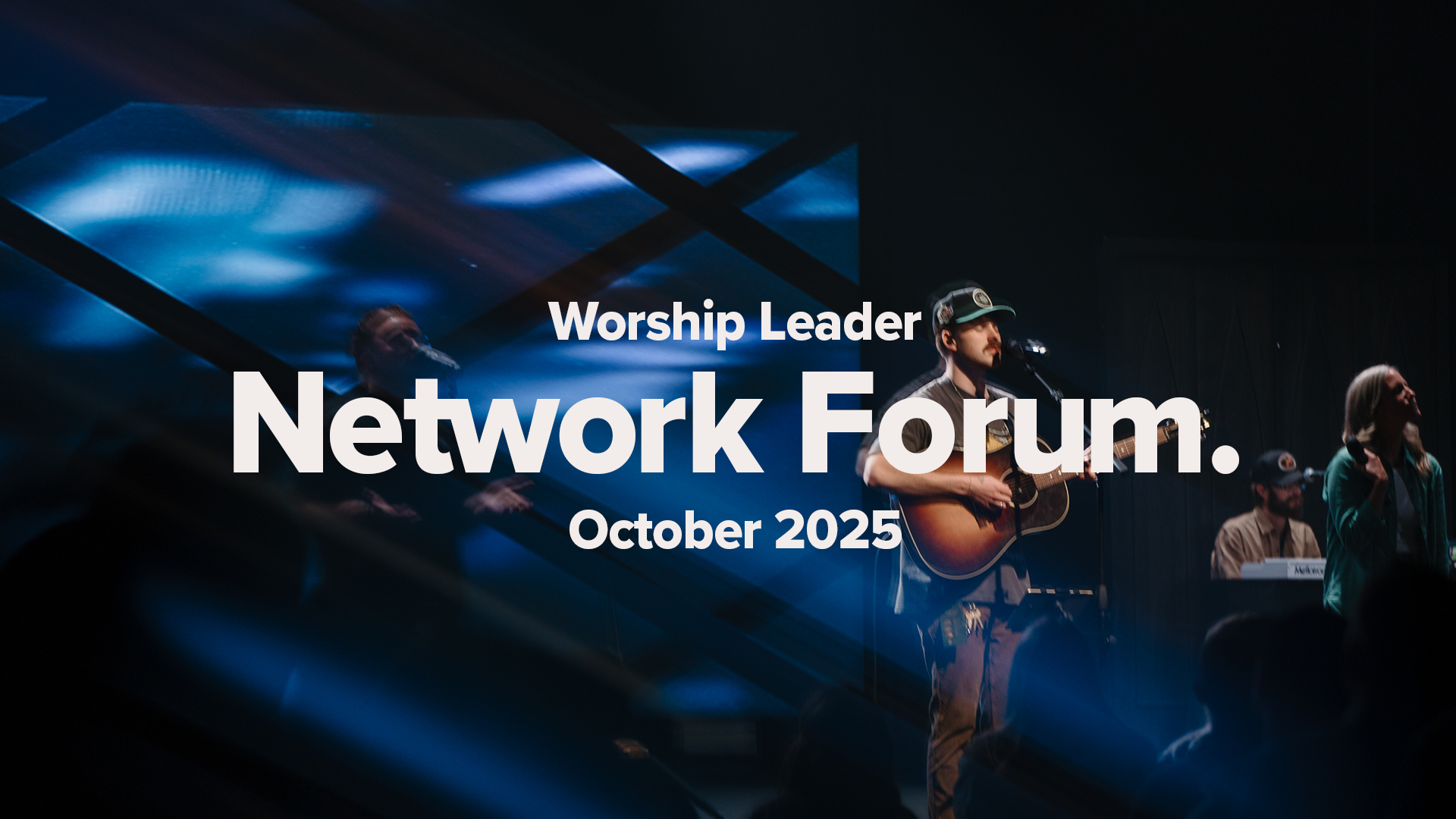 Worship Leader Network Forum | October 2025