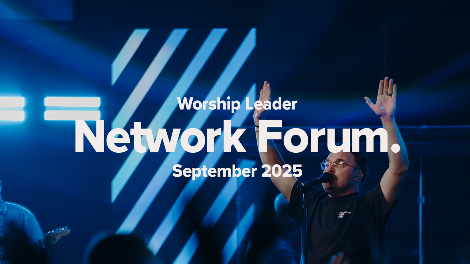 Worship Leader Network Forum | September 2025