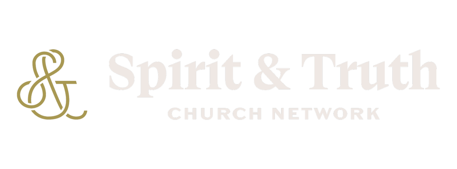 Spirit &amp; Truth Church Network