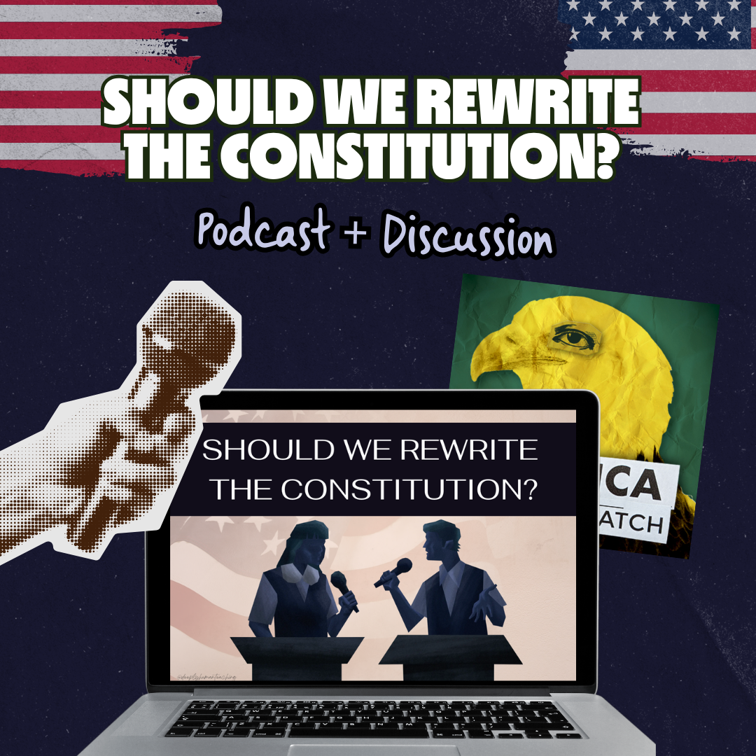 Should We Rewrite the Constitution?