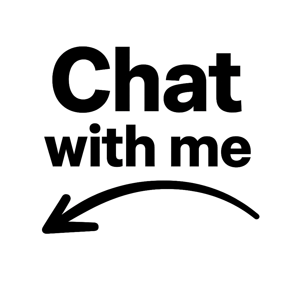 Black text on a dark background reads 'Chat with me' with an arrow pointing to the left.