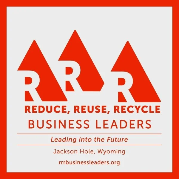 Poster promoting reduce, reuse, recycle for business leaders, featuring large red triples and text, with location Jackson Hole, Wyoming and website rrrbusinessleaders.org