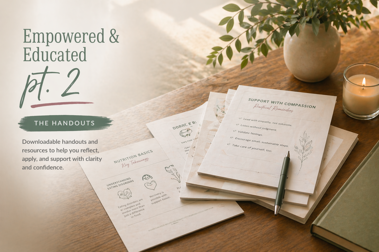 Empowered & Educated Pt. 2 — Handouts