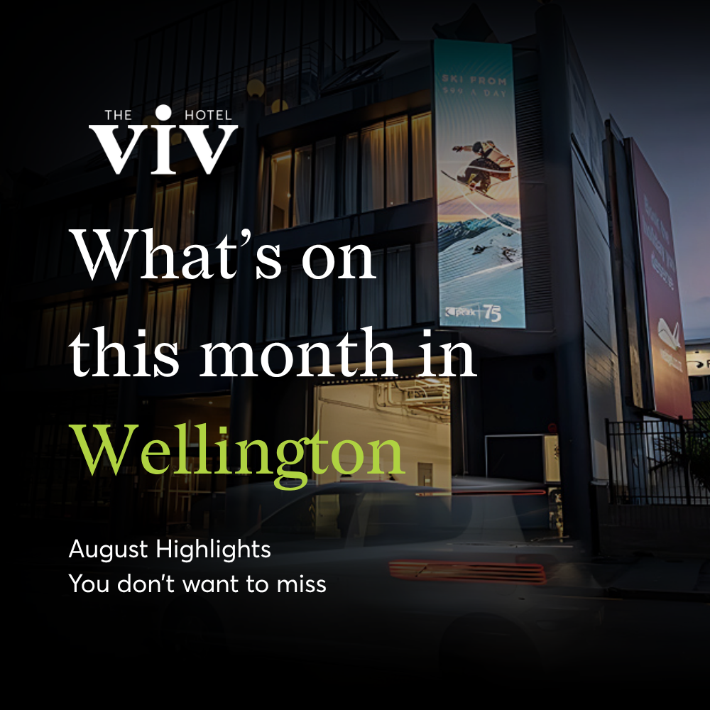 August Events in Wellington: Your Guide to What's On