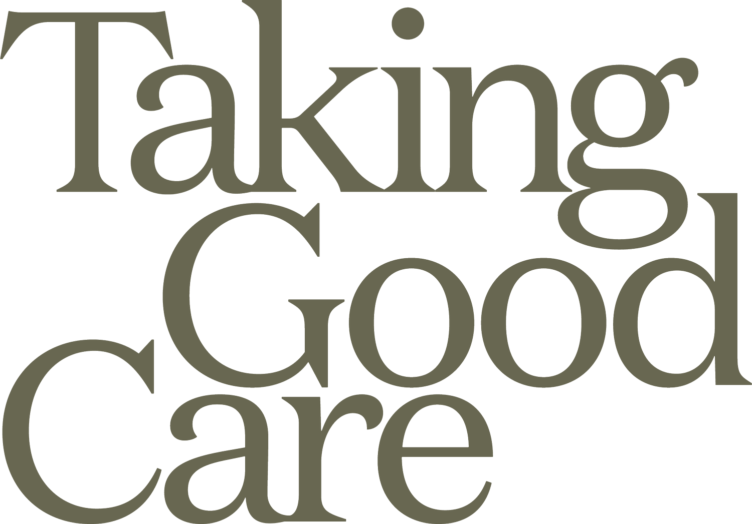 Taking Good Care
