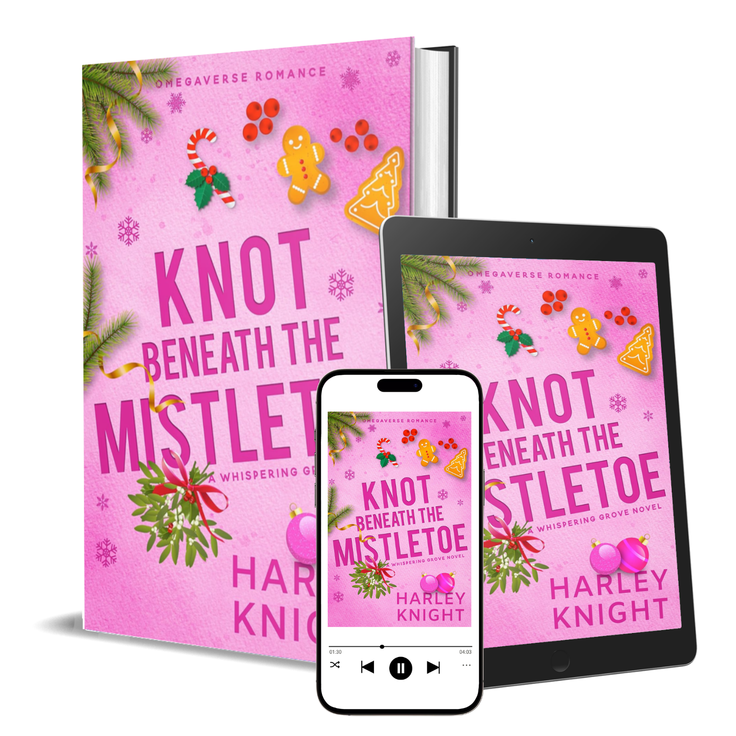 Pink book cover titled "Knot Beneath the Mistletoe" by Harley Knight, decorated with holiday-themed illustrations of mistletoe, a gingerbread man, candy cane, Christmas tree, ornaments, and holly, shown on a tablet, smartphone, and an open print copy.
