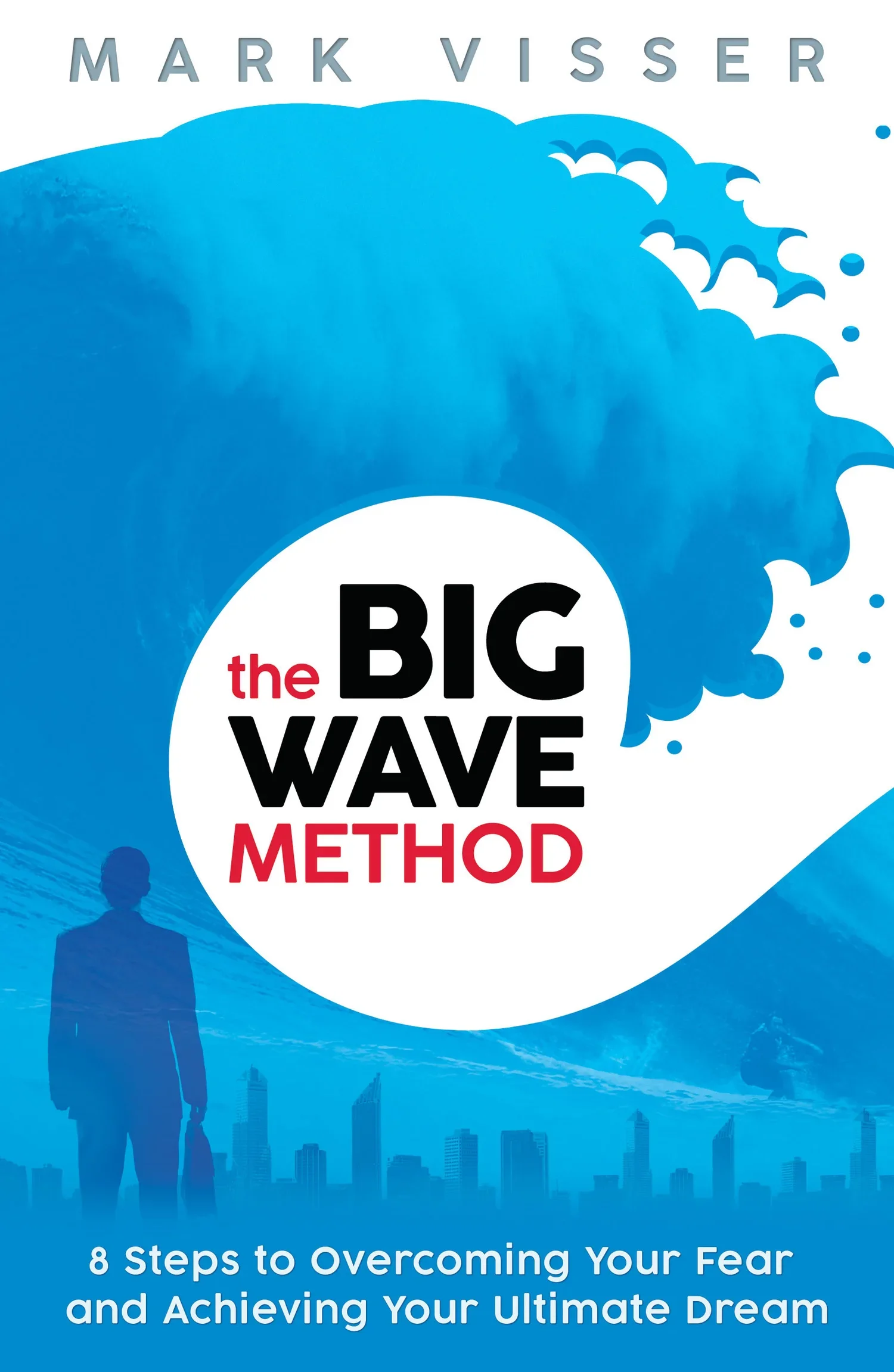Book cover for The Big Wave Method by Mark Visser, published by Hay House, featuring a large breaking wave.