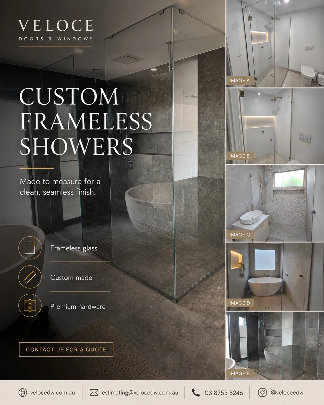 Our custom frameless shower screens are measured and designed around each individual bathroom&mdash;from compact corner enclosures and hinged doors to large walk-in shower areas.

With clear glass, carefully selected hardware and a seamless finish, e